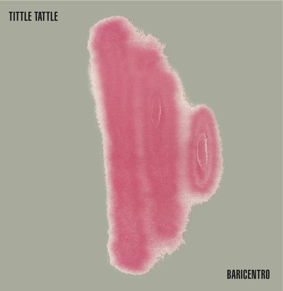 Il Baricentro - Tittle Tattle