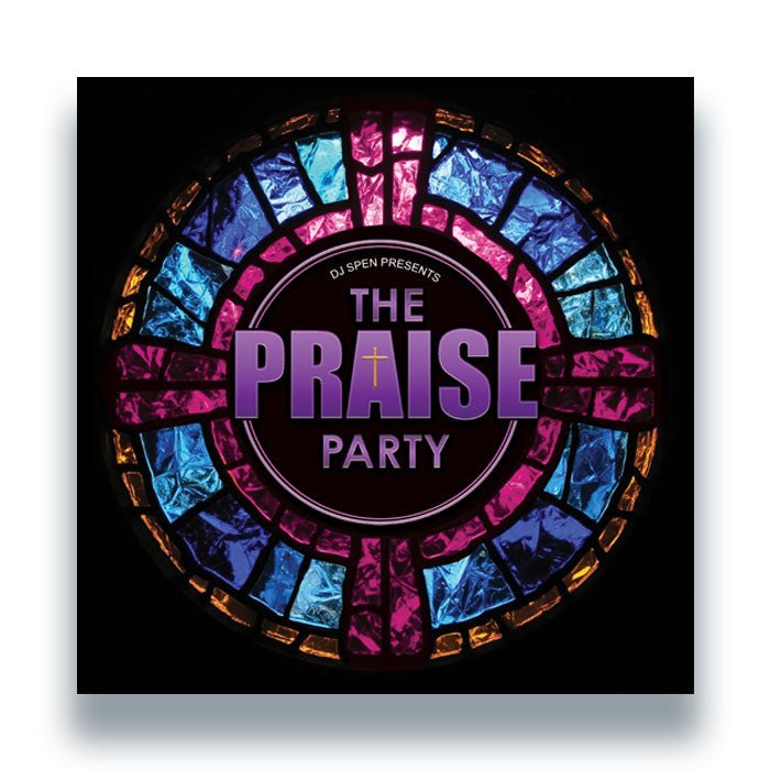 DJ Spen Presents - The Praise Party
