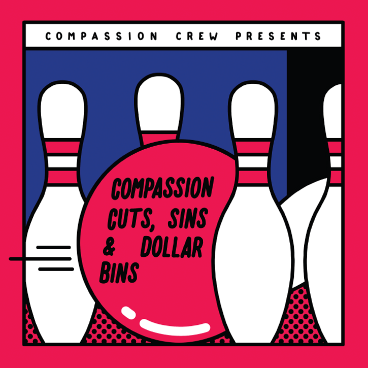 Various - Compassion Crew Presents 'Compassion Cuts, Sins & Dollar Bins'