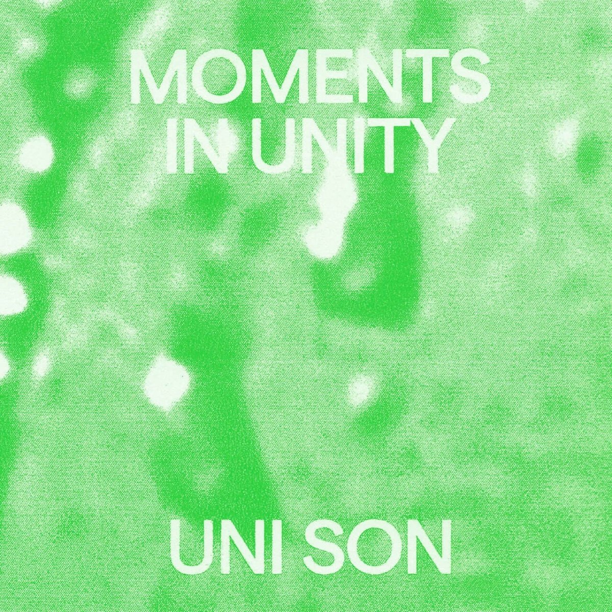 Uni Son - Moments In Unity
