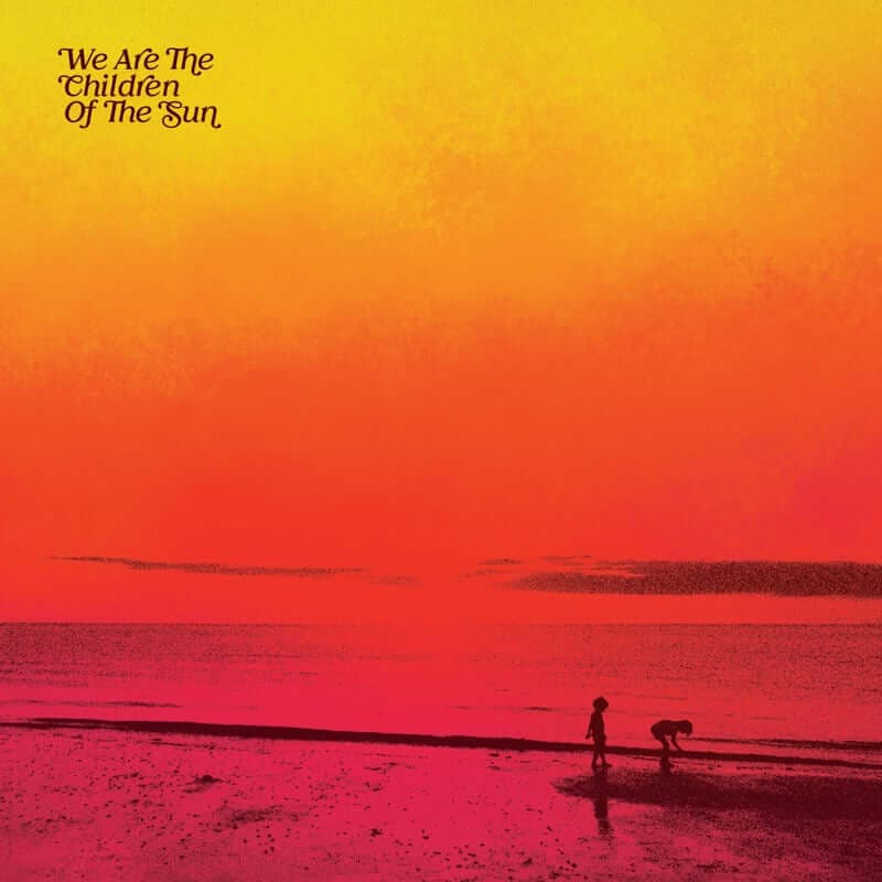 Various - We Are The Children Of The Sun
