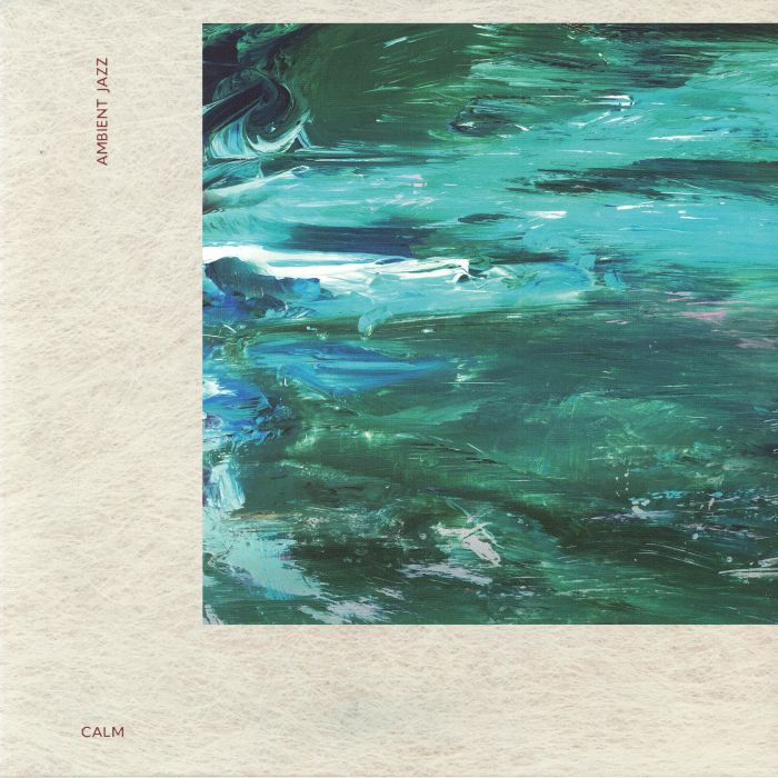 Calm - Ambient Jazz