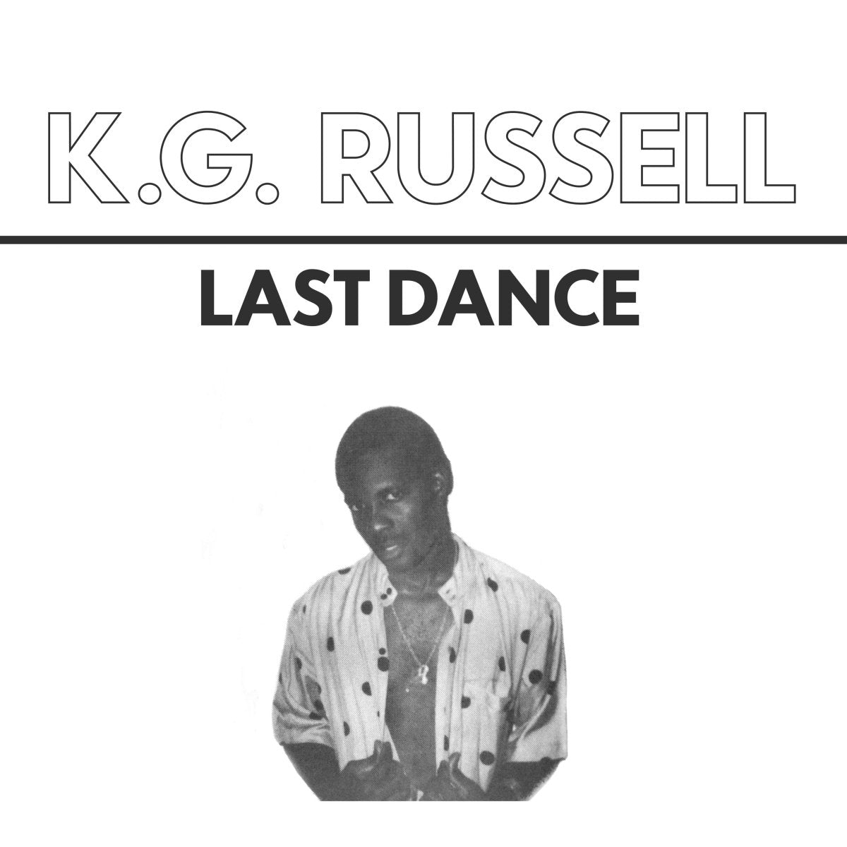 K.G. Russell - Last Dance