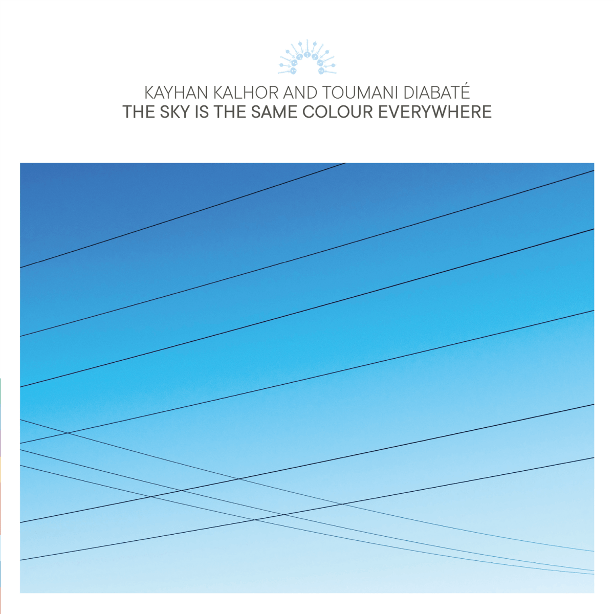 Kayhan Kalhor and Toumani Diabate - The Sky Is the Same Colour Everywhere
