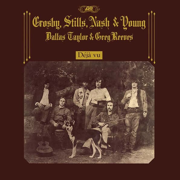 Crosby, Stills, Nash & Young - Deja Vu (2021 Remaster)