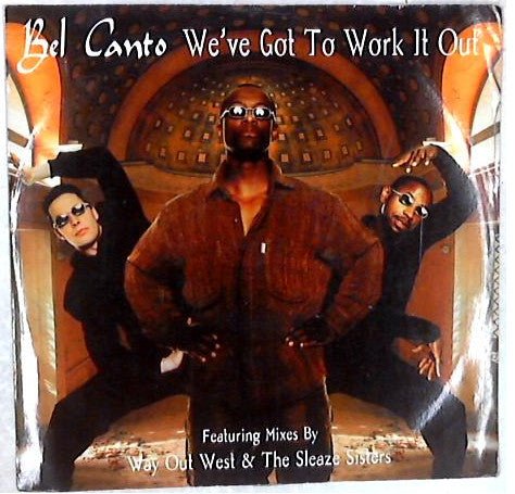 Bel Canto - We've Got To Work It Out