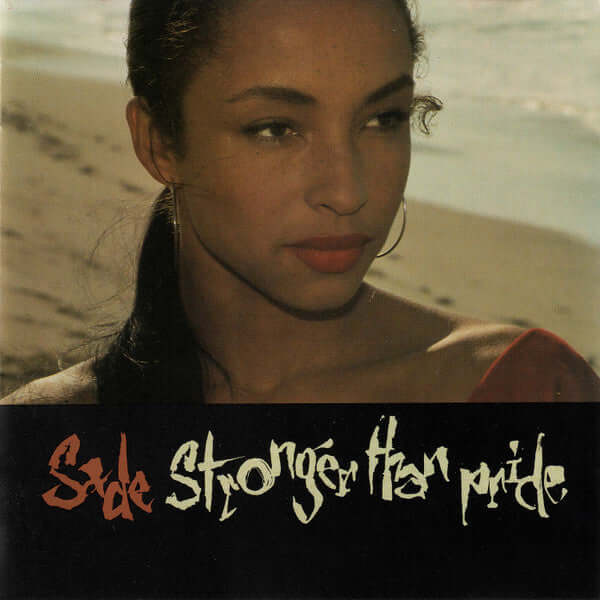 Sade - Stronger Than Pride