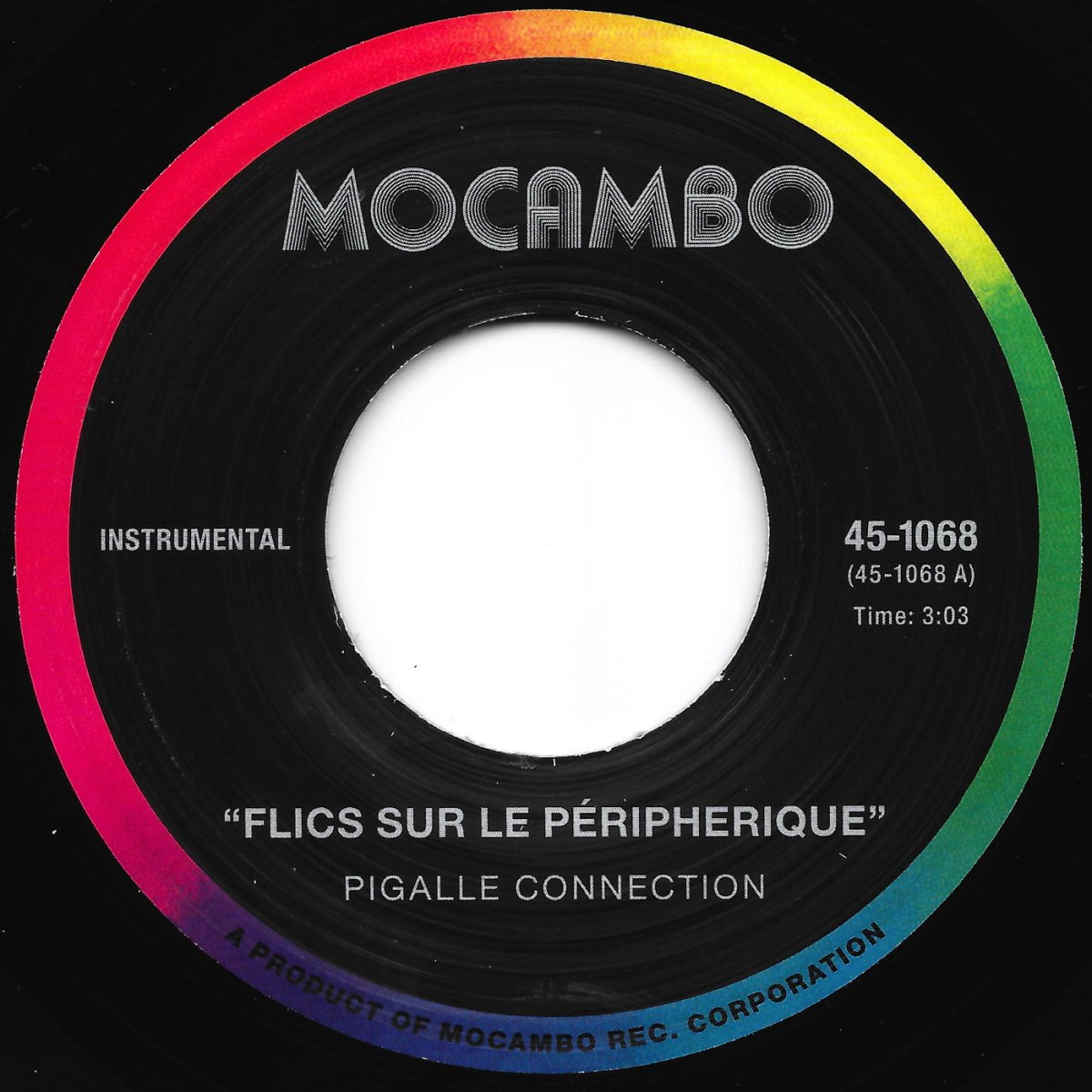 Pigalle Connection - Flics Sur Le Péripherique b/w Transit