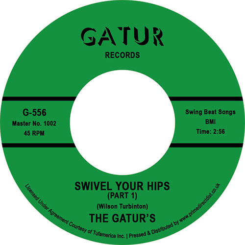 The Gaturs - Swivel Your Hips Pt 1 / Swivel Your Hips Pt 2