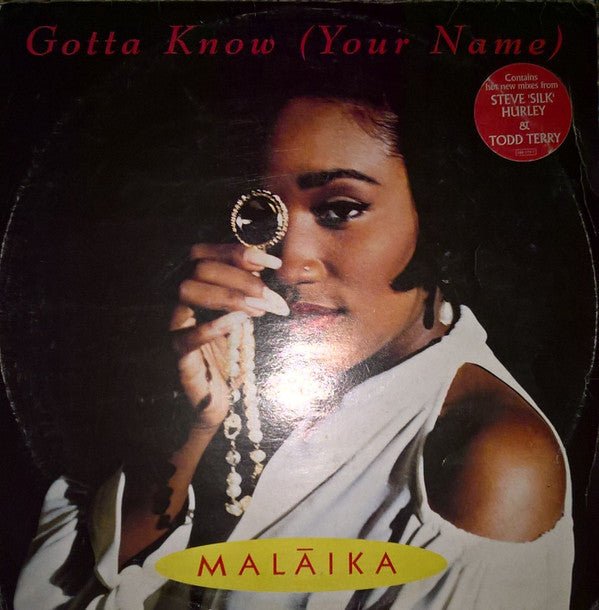 Malaika - Gotta Know (Your Name)