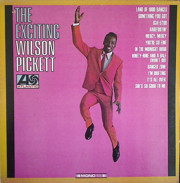 Wilson Pickett - The Exciting Wilson Pickett