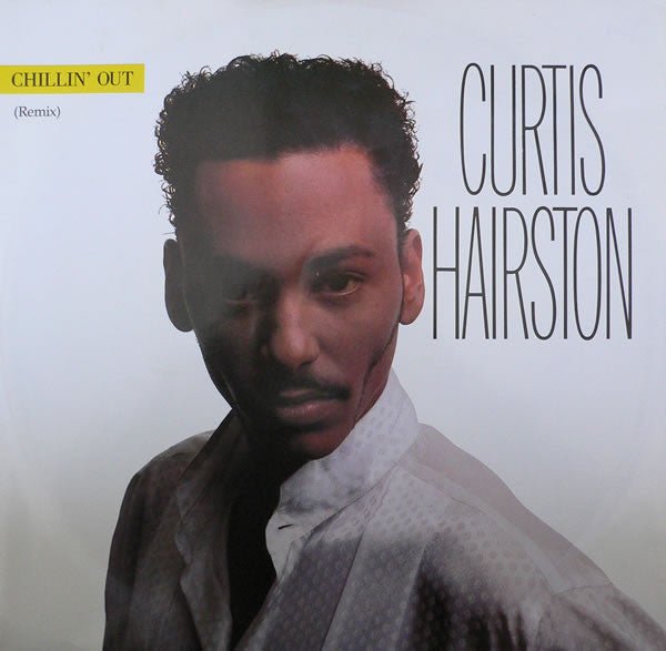 Curtis Hairston - Chillin' Out (Remix)