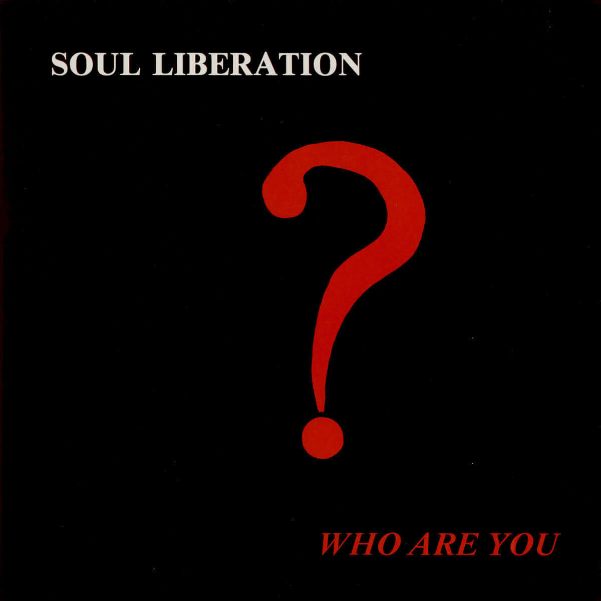 Soul Liberation - Who Are You