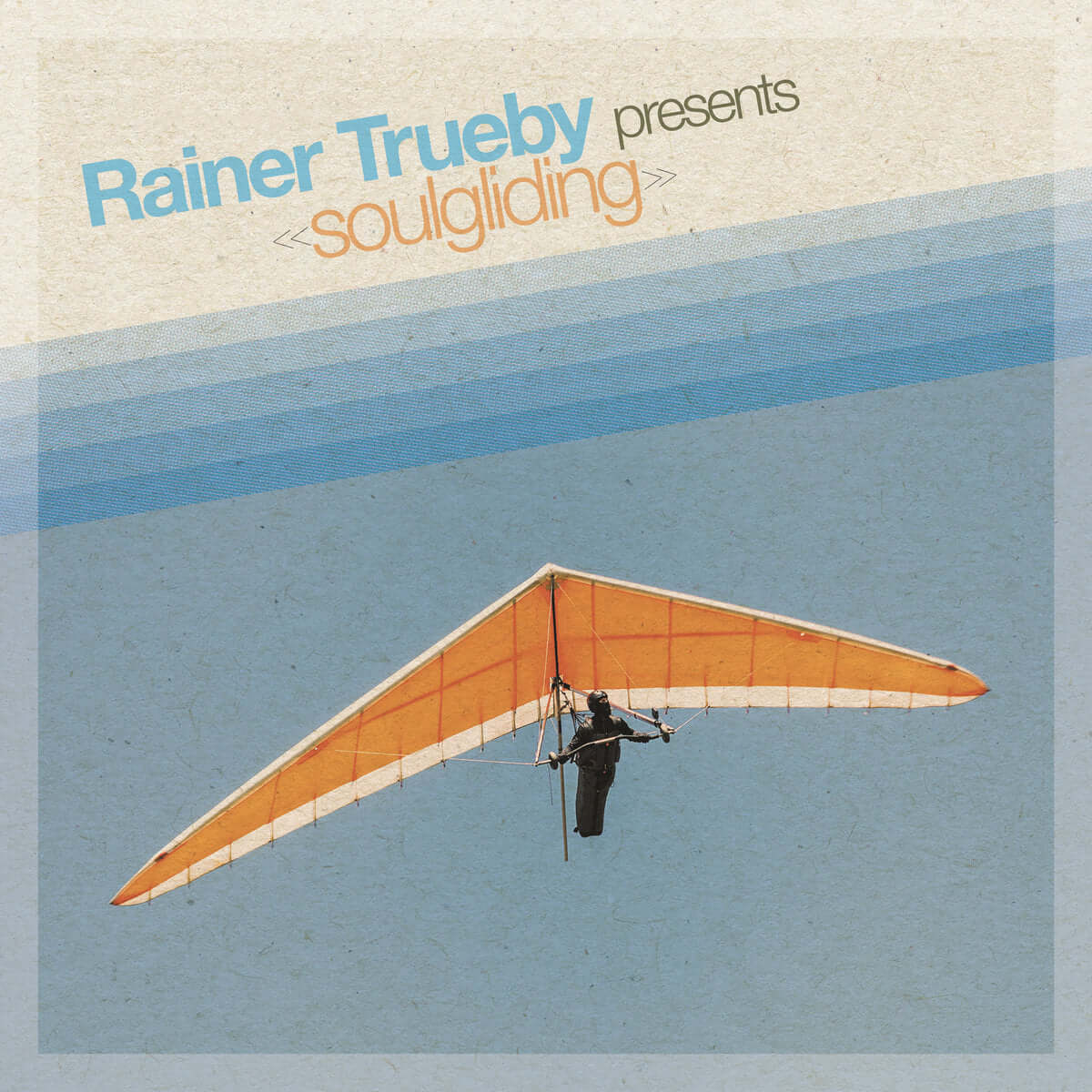 Rainer Trueby - Soulgliding