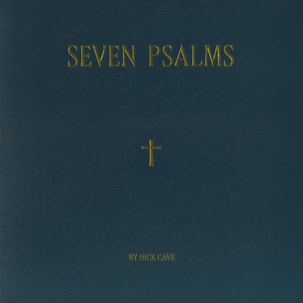 Nick Cave - Seven Psalms
