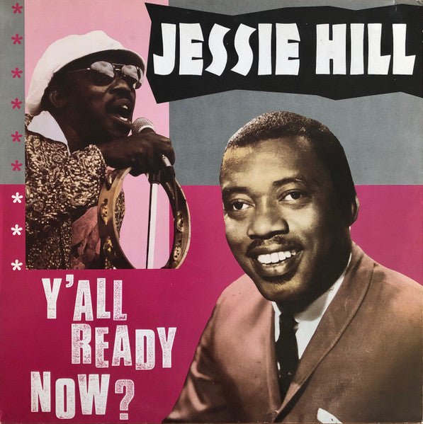 Jessie Hill - Y'All Ready Now?
