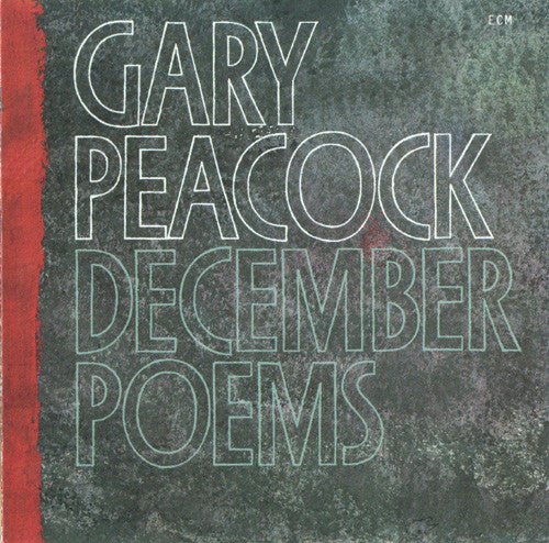Gary Peacock - December Poems