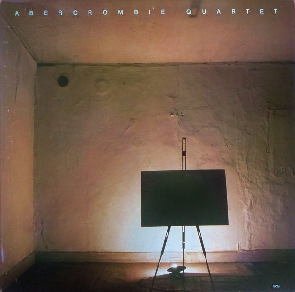 Abercrombie Quartet - Abercrombie Quartet