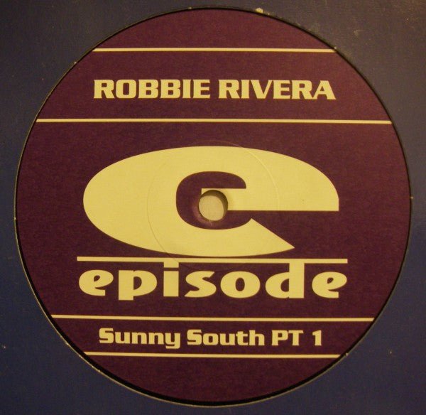 Robbie Rivera - Sunny South PT 1