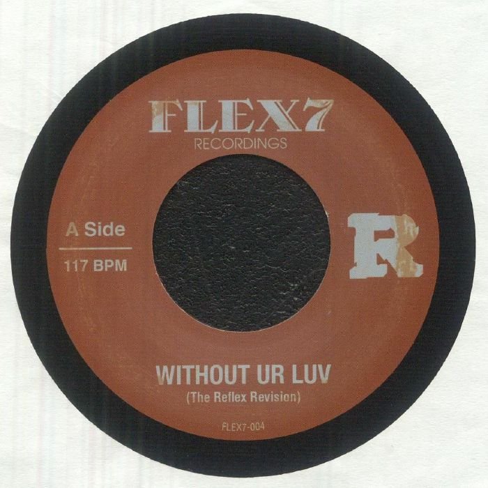 The Reflex - Without Ur Luv / Xpress Urselves