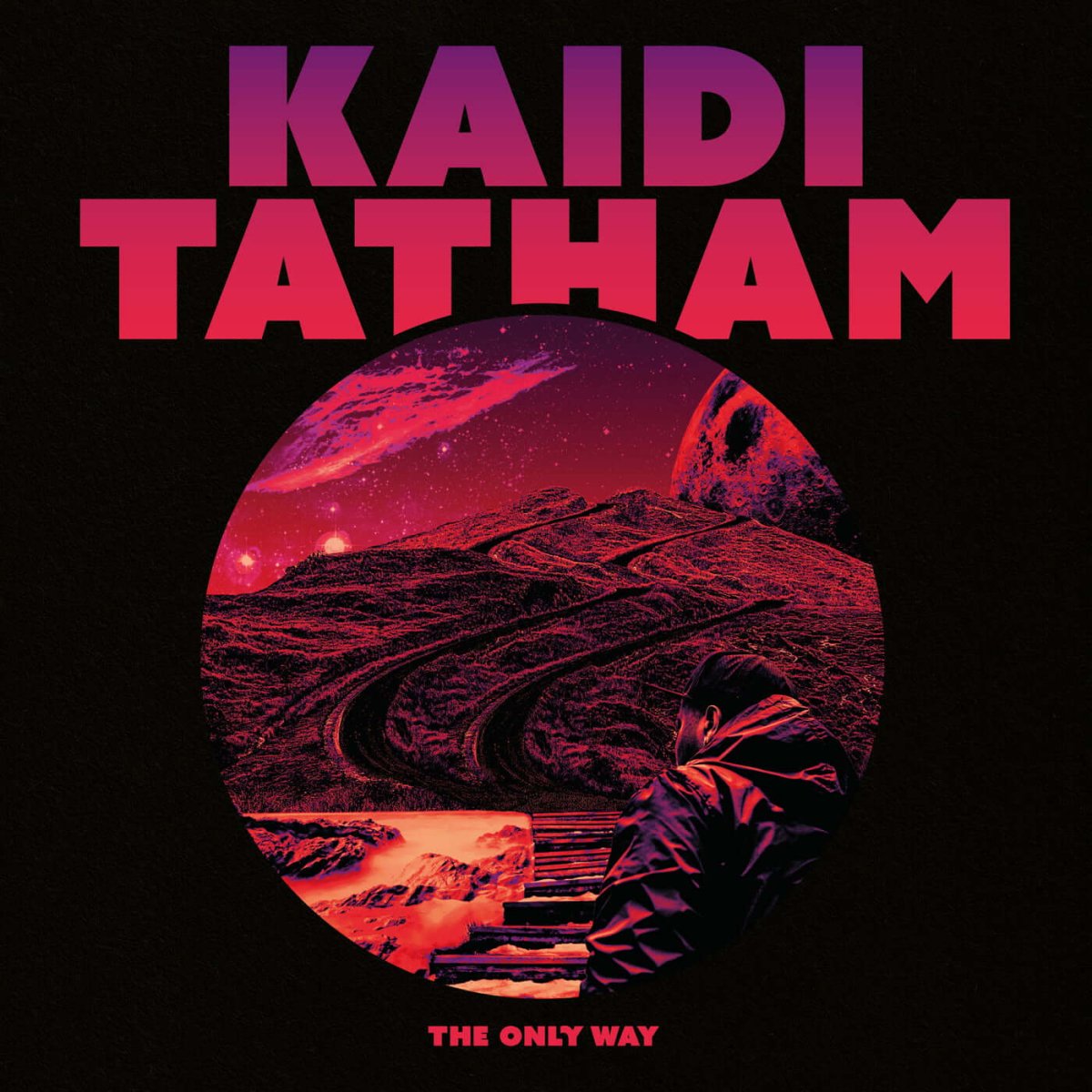 Kaidi Tatham - The Only Way