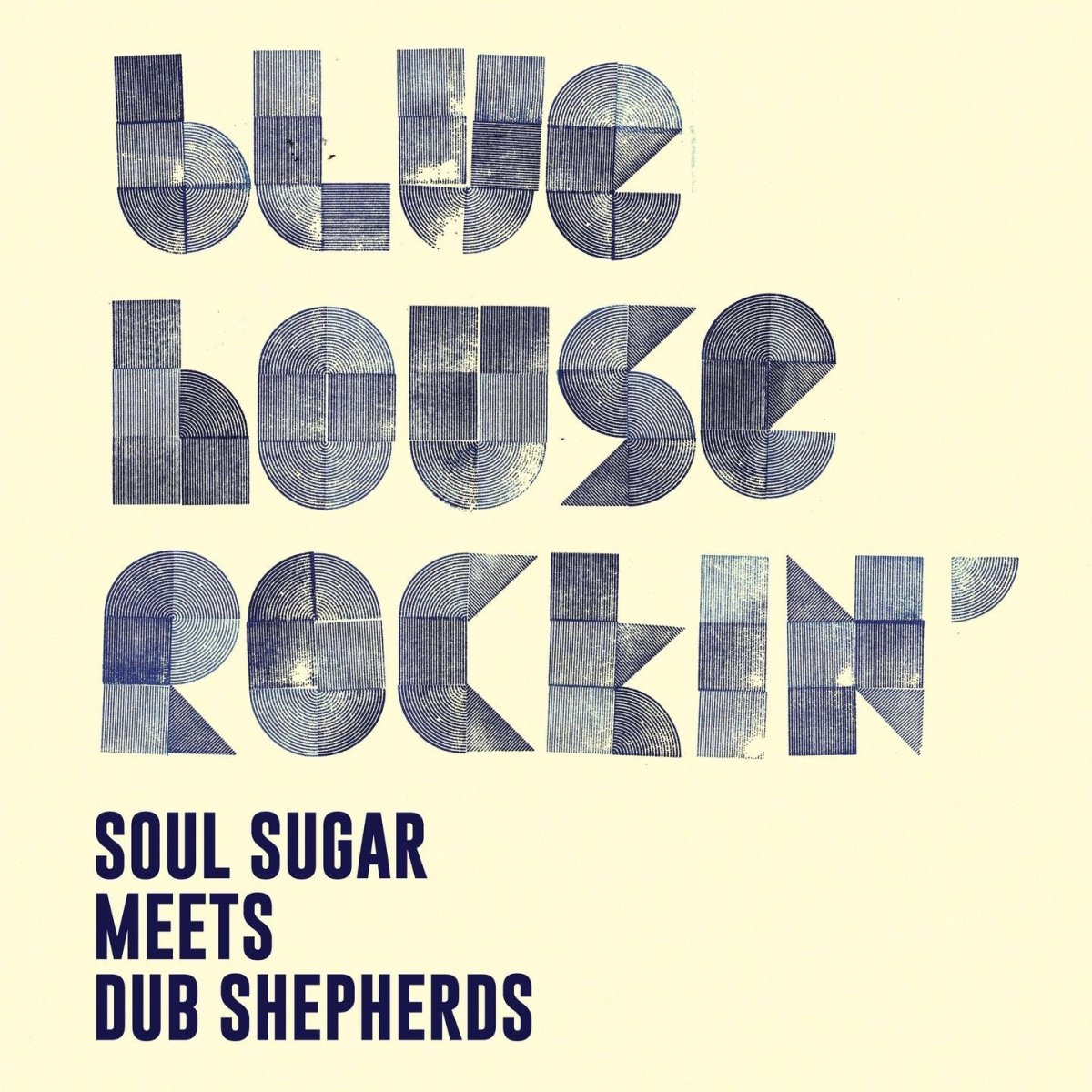 Soul Sugar & Dub Shepherds - Blue House Rockin'