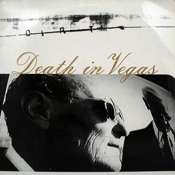 Death In Vegas - Dirt