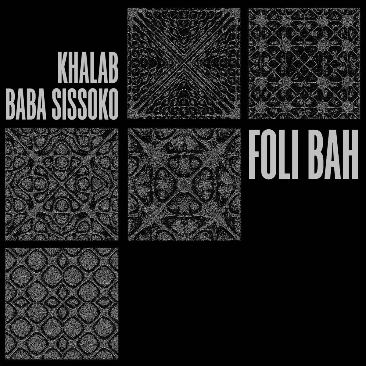 Khalab & Baba Sissoko - Foli Bah