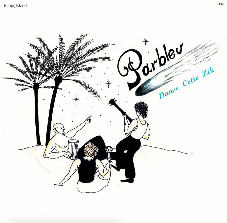 Parbleu - Danse Cette Zik (Repress)