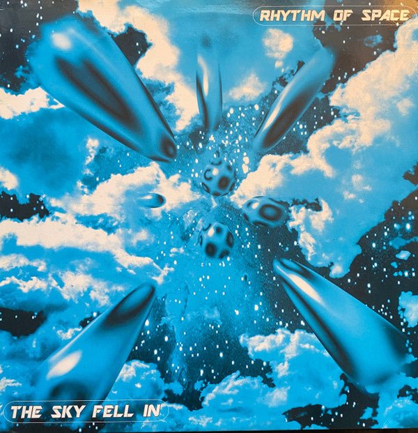 Rhythm Of Space - The Sky Fell In