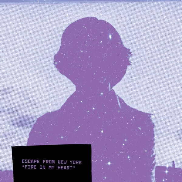 Escape From New York - Fire In My Heart