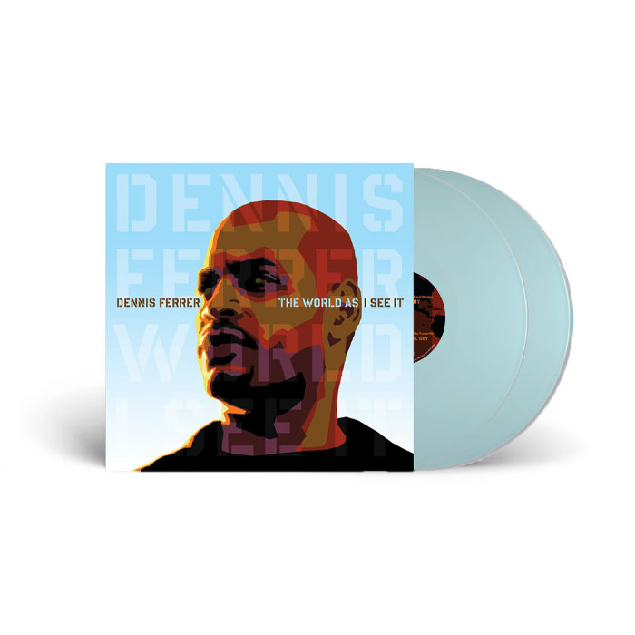 Dennis Ferrer - The World As I See It
