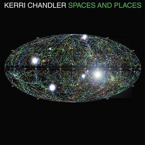 Kerri Chandler - Spaces And Places