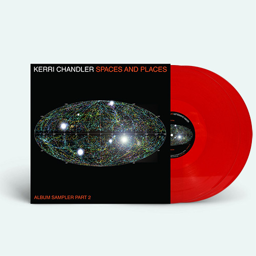 Kerri Chandler - Spaces and Places: Album Sampler 2