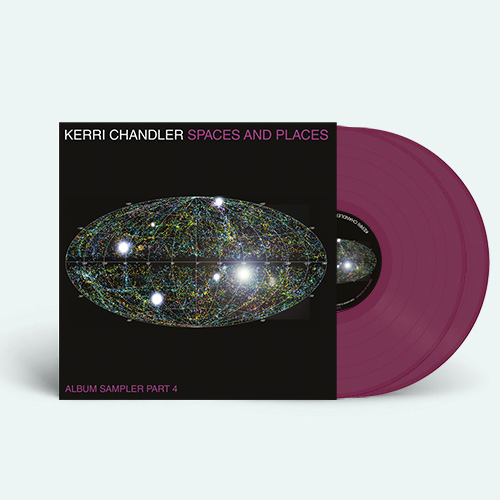Kerri Chandler - Spaces and Places: Album Sampler 4