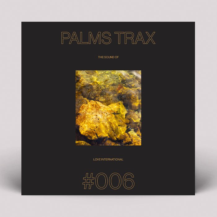 Palms Trax presents - The Sound of Love International #006