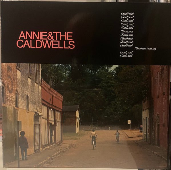 Annie & The Caldwells - Can't Lose My (Soul)