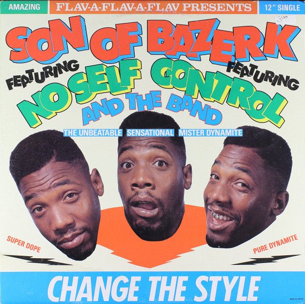 Son Of Bazerk & No Self Control And The Band - Change The Style