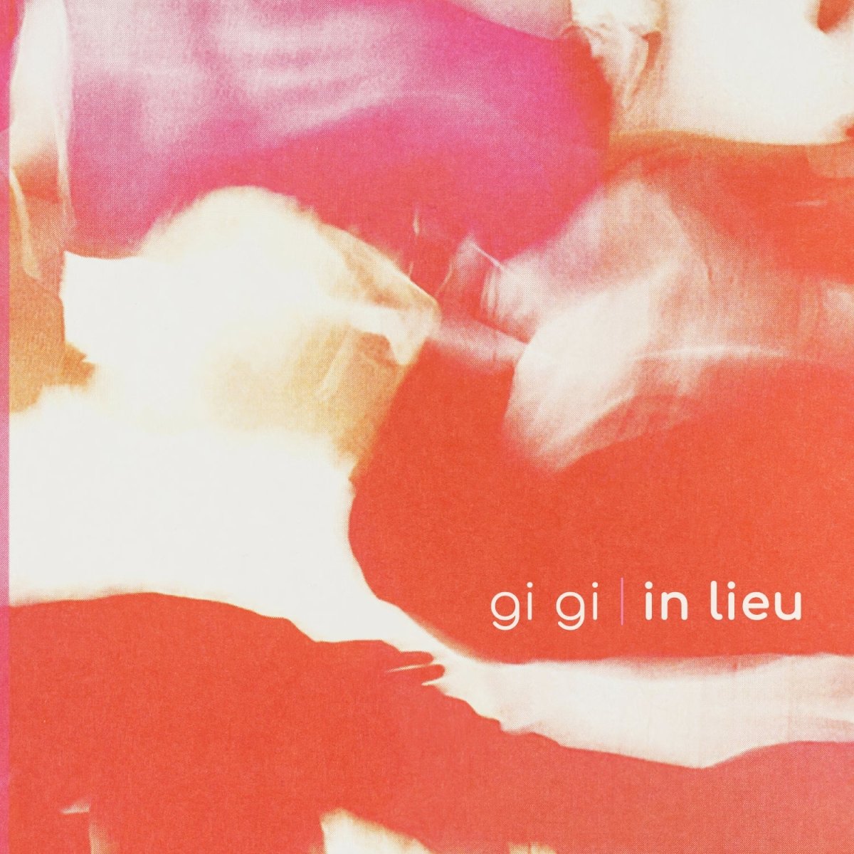 Gi Gi - In Lieu
