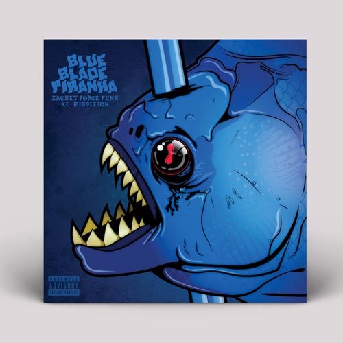Zackey Force Funk - Blue Blade Piranha