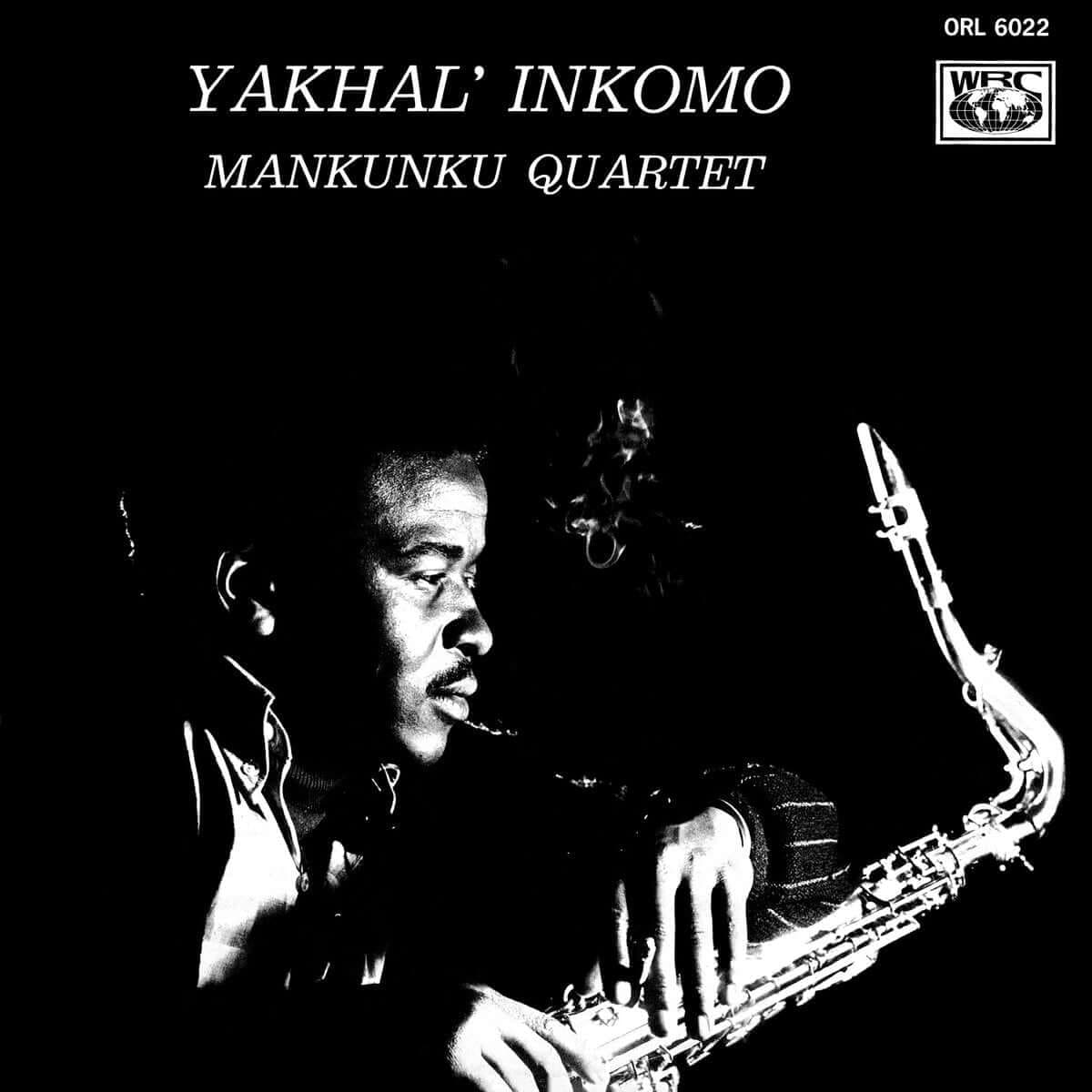 Mankunku Quartet - Yakhal Inkomo