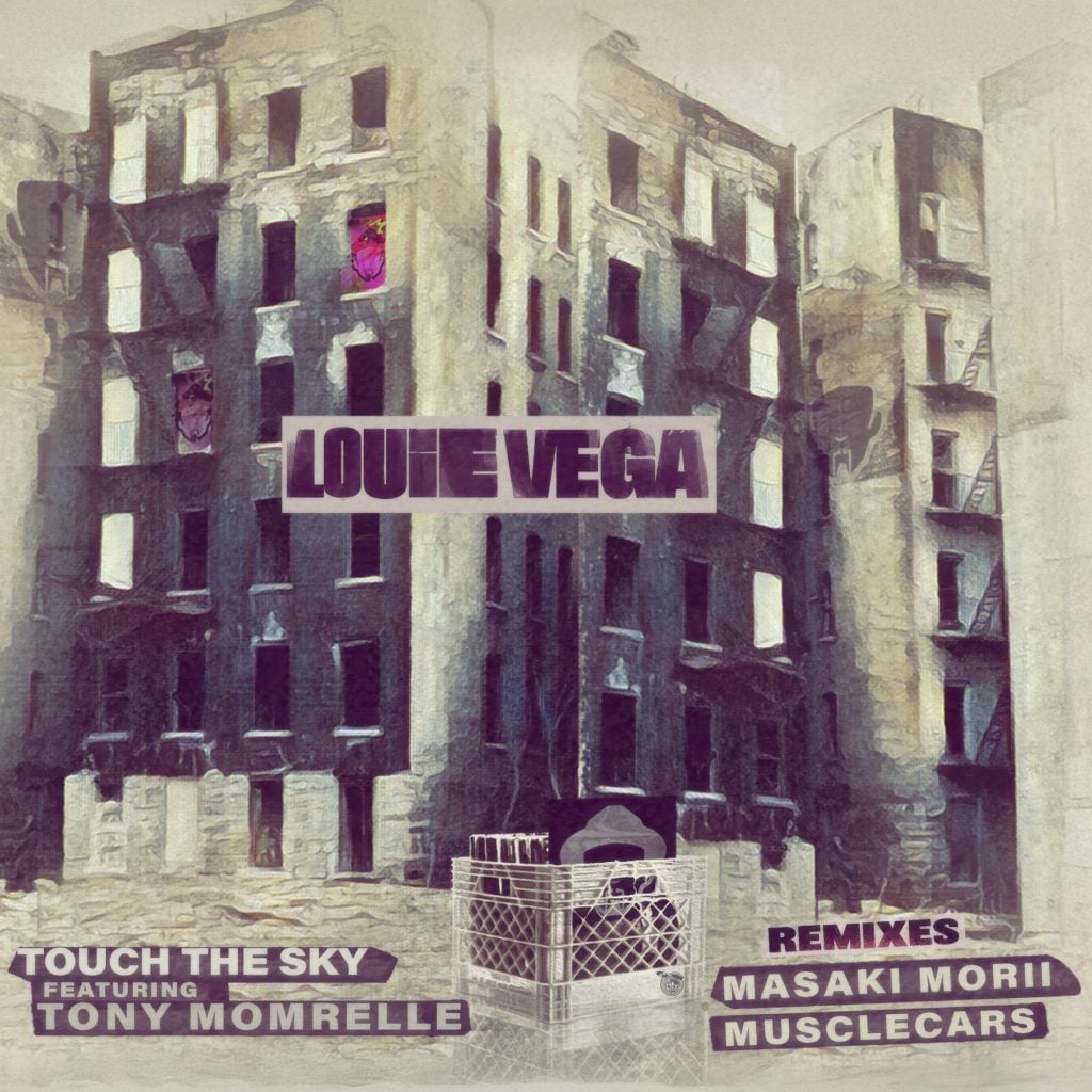 Louie Vega - Touch The Sky featuring Tony Momrelle (Remixes)