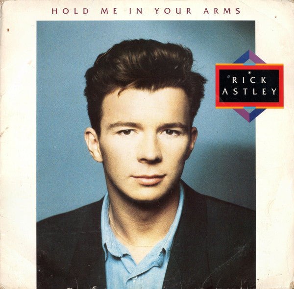 Rick Astley - Hold Me In Your Arms