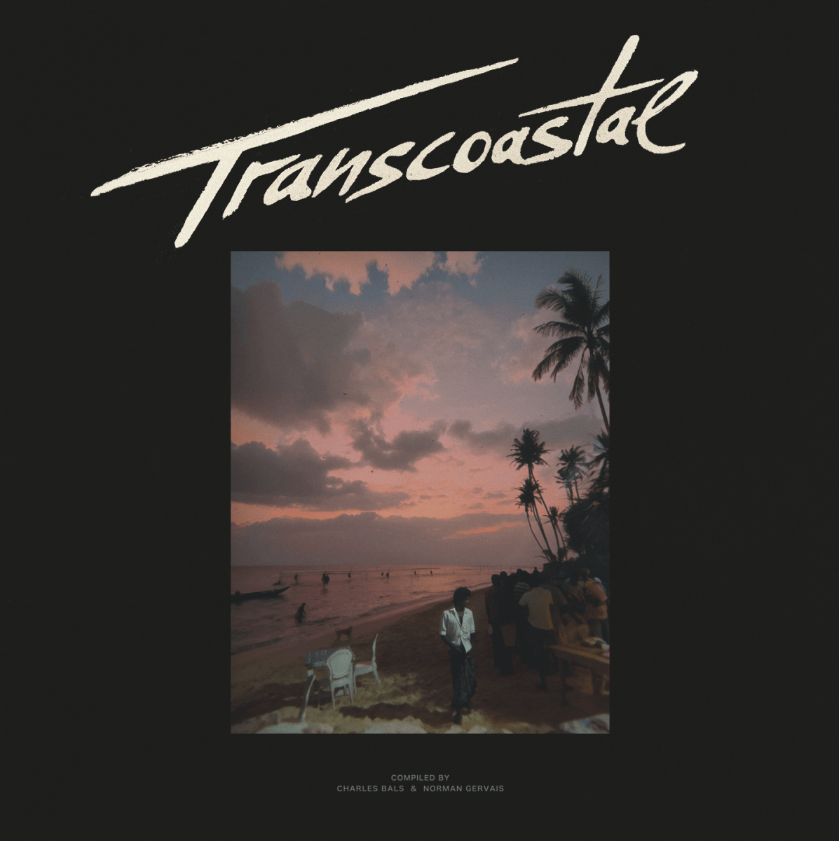 Various - Compiled by Charles Bals and Norman Gervais - Transcoastal