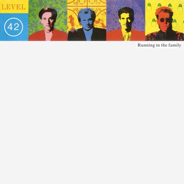 Level 42 - Running In The Family