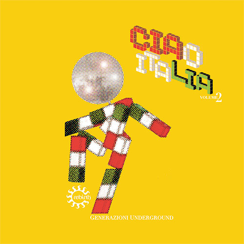 Various Artists - Ciao Italia. Generazioni Underground 2022