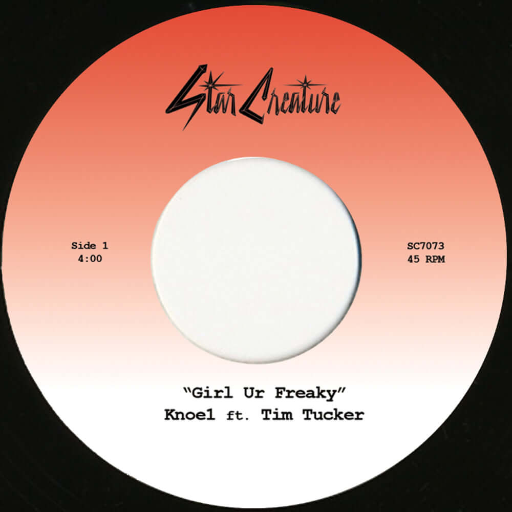 Knoe1 - Girl Ur Freaky