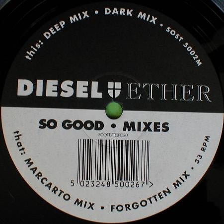 Diesel And Ether - So Good (Mixes)