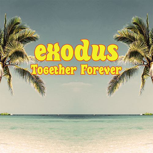 Exodus - Together Forever