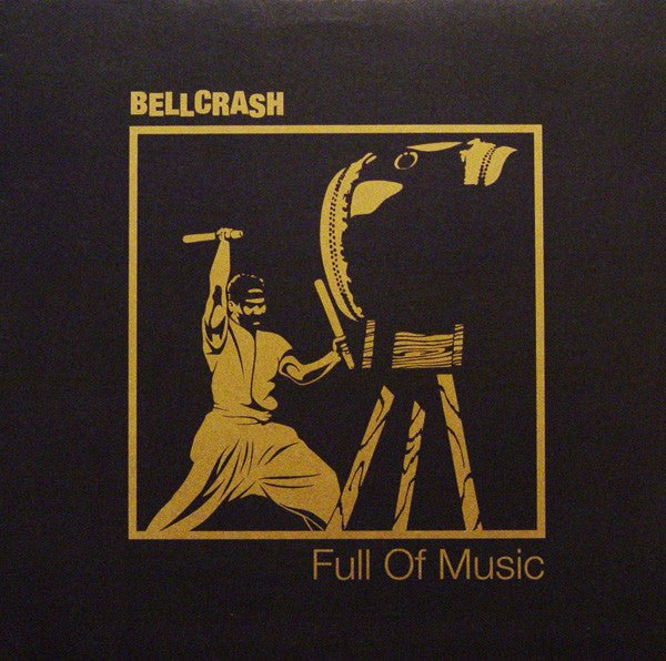 Bellcrash - Full Of Music
